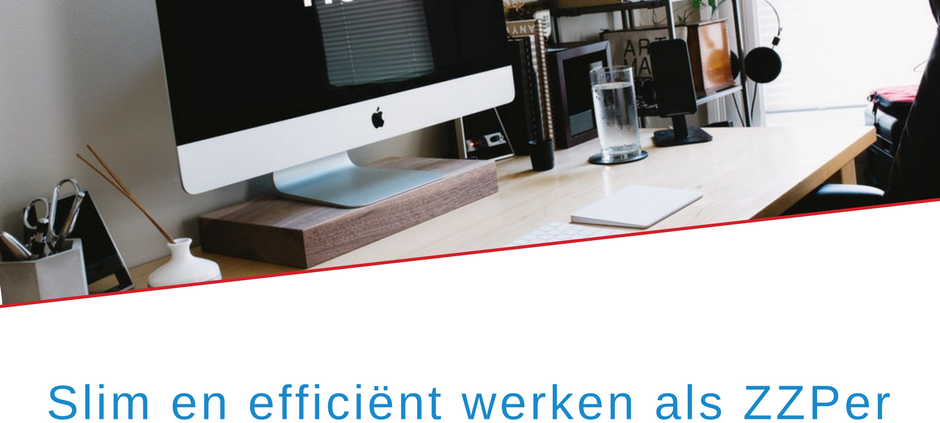 Efficiënt werken ZZP